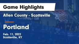 Allen County - Scottsville  vs Portland  Game Highlights - Feb. 11, 2022