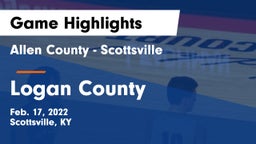 Allen County - Scottsville  vs Logan County  Game Highlights - Feb. 17, 2022