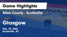 Allen County - Scottsville  vs Glasgow  Game Highlights - Feb. 23, 2022