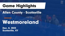 Allen County - Scottsville  vs Westmoreland  Game Highlights - Dec. 8, 2023