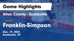 Allen County - Scottsville  vs Franklin-Simpson  Game Highlights - Dec. 19, 2023