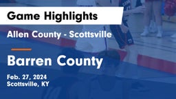 Allen County - Scottsville  vs Barren County  Game Highlights - Feb. 27, 2024
