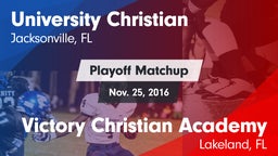 Matchup: University Christian vs. Victory Christian Academy 2016