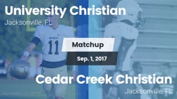 Matchup: University Christian vs. Cedar Creek Christian  2017