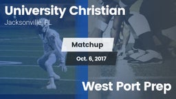 Matchup: University Christian vs. West Port Prep 2017