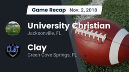 Recap: University Christian  vs. Clay  2018