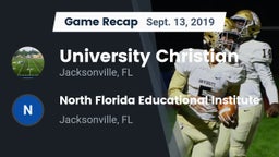 Recap: University Christian  vs. North Florida Educational Institute  2019