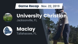 Recap: University Christian  vs. Maclay  2019