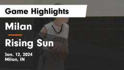 Milan  vs Rising Sun  Game Highlights - Jan. 12, 2024