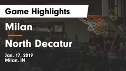 Milan  vs North Decatur  Game Highlights - Jan. 17, 2019