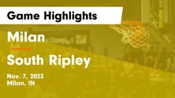 Milan  vs South Ripley  Game Highlights - Nov. 7, 2023