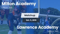 Matchup: Milton Academy High vs. Lawrence Academy  2019