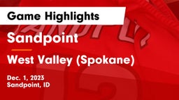 Sandpoint  vs West Valley  (Spokane) Game Highlights - Dec. 1, 2023