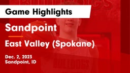 Sandpoint  vs East Valley  (Spokane) Game Highlights - Dec. 2, 2023