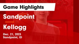 Sandpoint  vs Kellogg  Game Highlights - Dec. 21, 2023
