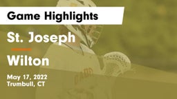 St. Joseph  vs Wilton  Game Highlights - May 17, 2022