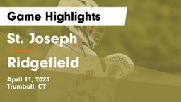 St. Joseph  vs Ridgefield  Game Highlights - April 11, 2023