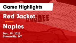 Red Jacket  vs Naples Game Highlights - Dec. 15, 2023