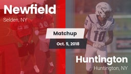 Matchup: Newfield vs. Huntington  2018