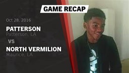 Recap: Patterson  vs. North Vermilion  2016