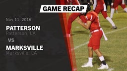 Recap: Patterson  vs. Marksville  2016