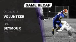 Recap: Volunteer  vs. Seymour  2016