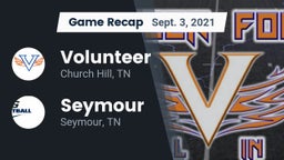Recap: Volunteer  vs. Seymour  2021
