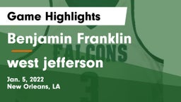 Benjamin Franklin  vs west jefferson  Game Highlights - Jan. 5, 2022