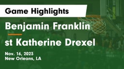 Benjamin Franklin  vs st Katherine Drexel Game Highlights - Nov. 16, 2023