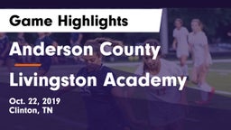 Anderson County  vs Livingston Academy Game Highlights - Oct. 22, 2019