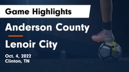 Anderson County  vs Lenoir City  Game Highlights - Oct. 4, 2022