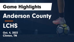 Anderson County  vs LCHS Game Highlights - Oct. 4, 2022