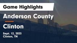 Anderson County  vs Clinton  Game Highlights - Sept. 12, 2023