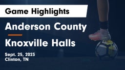 Anderson County  vs Knoxville Halls  Game Highlights - Sept. 25, 2023