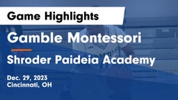 Gamble Montessori  vs Shroder Paideia Academy  Game Highlights - Dec. 29, 2023