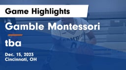 Gamble Montessori  vs tba Game Highlights - Dec. 15, 2023