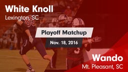 Matchup: White Knoll vs. Wando  2016