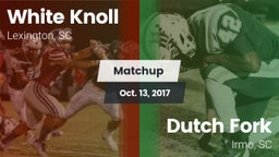 Matchup: White Knoll vs. Dutch Fork  2017