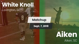 Matchup: White Knoll vs. Aiken  2018