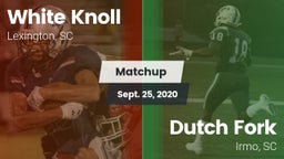 Matchup: White Knoll vs. Dutch Fork  2020