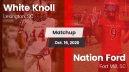 Matchup: White Knoll vs. Nation Ford  2020