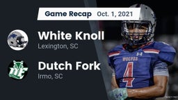 Recap: White Knoll  vs. Dutch Fork  2021