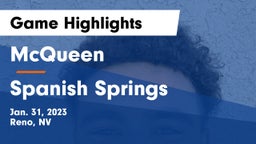 McQueen  vs Spanish Springs  Game Highlights - Jan. 31, 2023