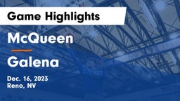 McQueen  vs Galena  Game Highlights - Dec. 16, 2023