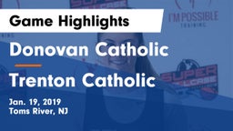 Donovan Catholic  vs Trenton Catholic Game Highlights - Jan. 19, 2019