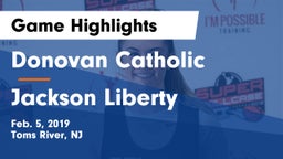 Donovan Catholic  vs Jackson Liberty  Game Highlights - Feb. 5, 2019