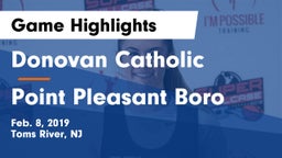 Donovan Catholic  vs Point Pleasant Boro  Game Highlights - Feb. 8, 2019