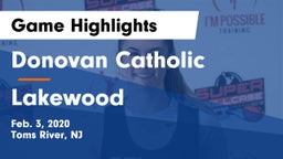 Donovan Catholic  vs Lakewood  Game Highlights - Feb. 3, 2020