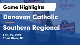 Donovan Catholic  vs Southern Regional Game Highlights - Feb. 22, 2021
