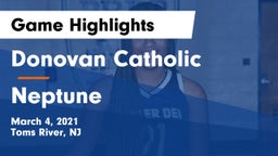 Donovan Catholic  vs Neptune  Game Highlights - March 4, 2021